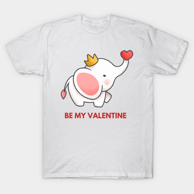 Be my valentine T-Shirt by TextureMerch